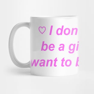 "I don't want to be a girl boss I want to be happy" ♡ Y2K slogan Mug